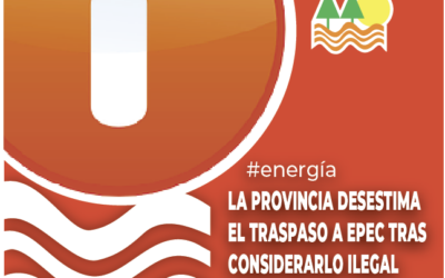 LA PROVINCIA DESESTIMA EL TRASPASO A EPEC TRAS CONSIDERARLO ILEGAL