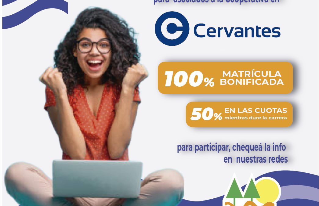 SORTEAMOS UNA BECA PARA CUALQUIER CARRERA DE CERVANTES